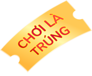 Chơi là trúng